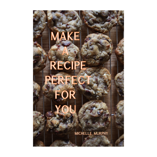 Make a Recipe Perfect For You
